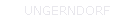 UNGERNDORF